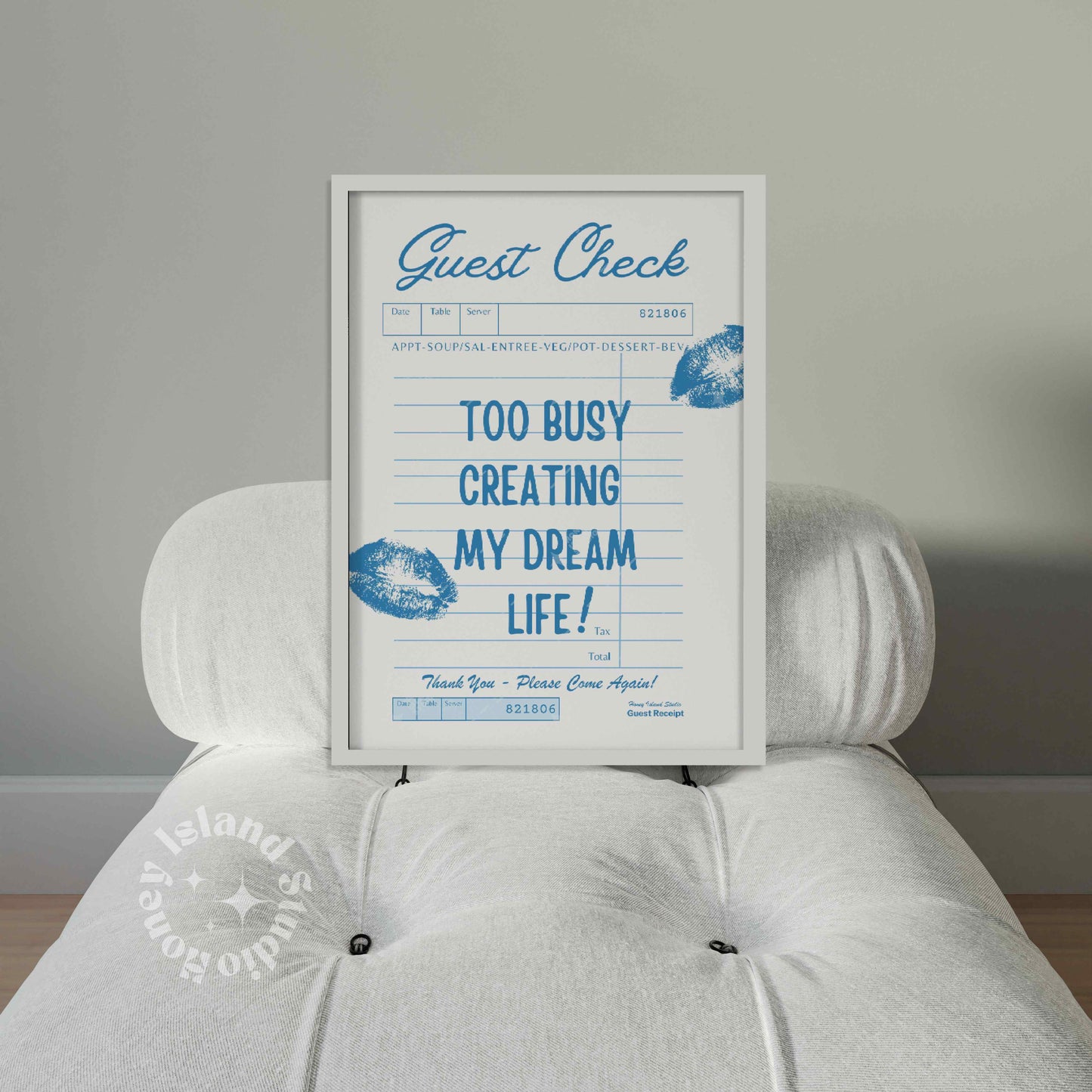 Guest check print, Too busy creating my dream life - Poster
