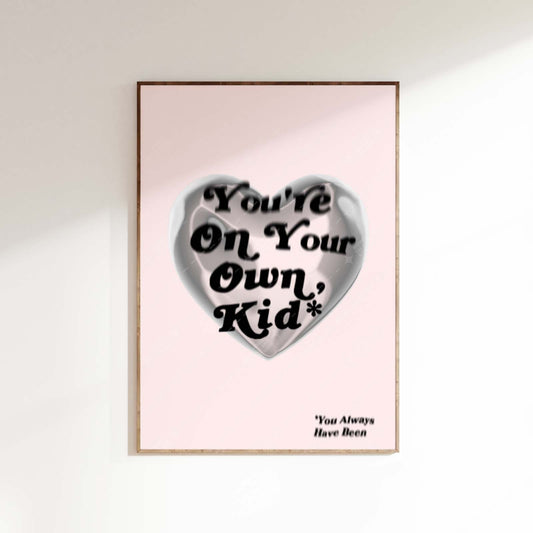 Taylor You're On Your Own, Kid - Digital