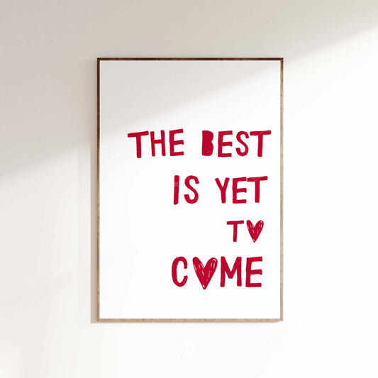 Affirmation Poster - The Best Is Yet To Come