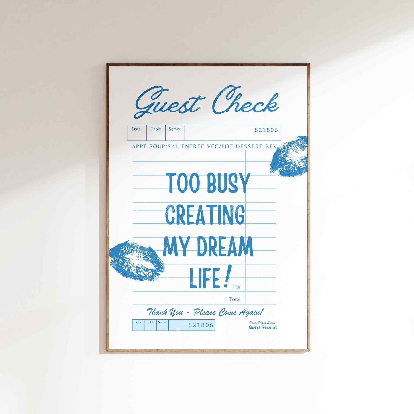 Guest check print, Too busy creating my dream life - Poster