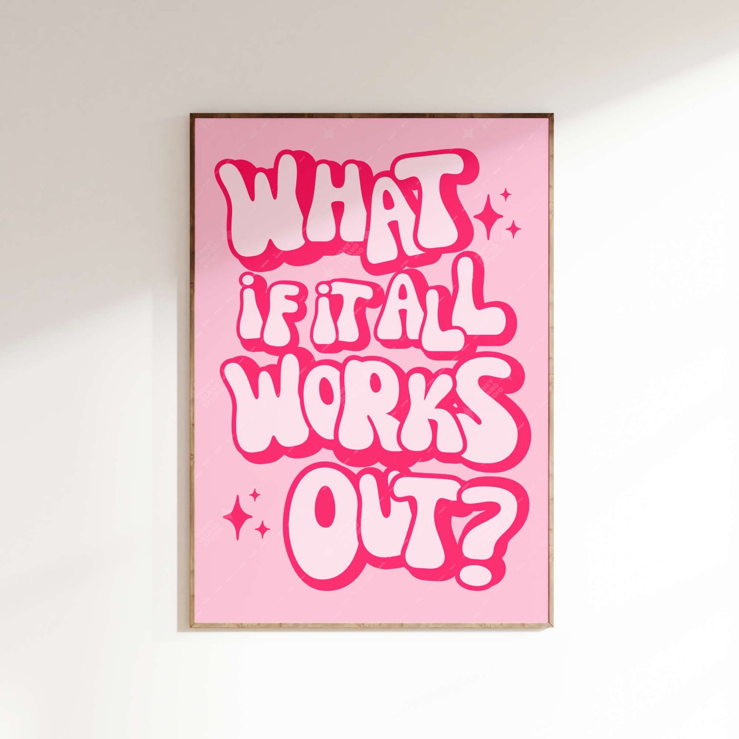 What If It All Works Out Poster Pink