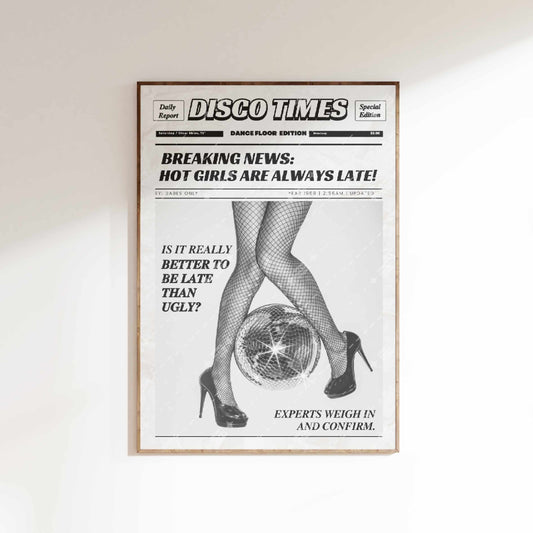 Trendy Newspapers Poster - Better Late Than Ugly