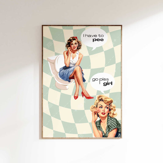 Go Piss Girl Green Bathroom Poster