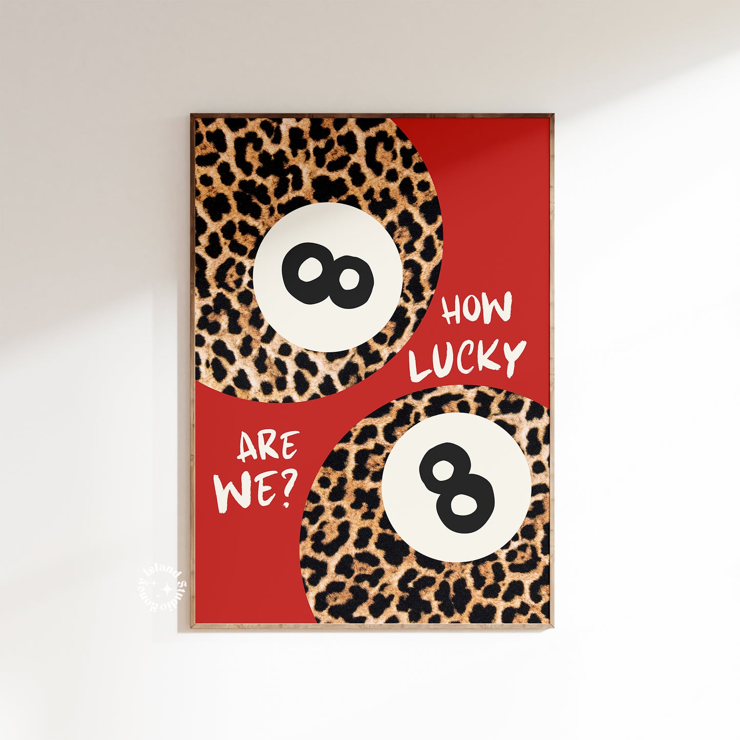 How Lucky are we Print, 8 Ball Leopard Red Aesthetic Poster