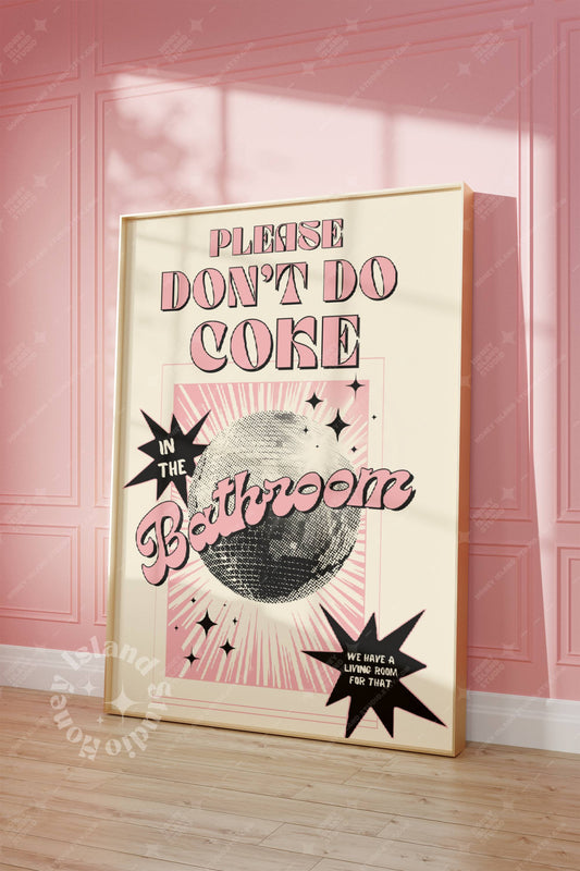 Please Don't Do Coke In The Bathroom - Digital