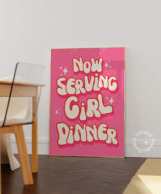 Now serving girl dinner poster - Pink