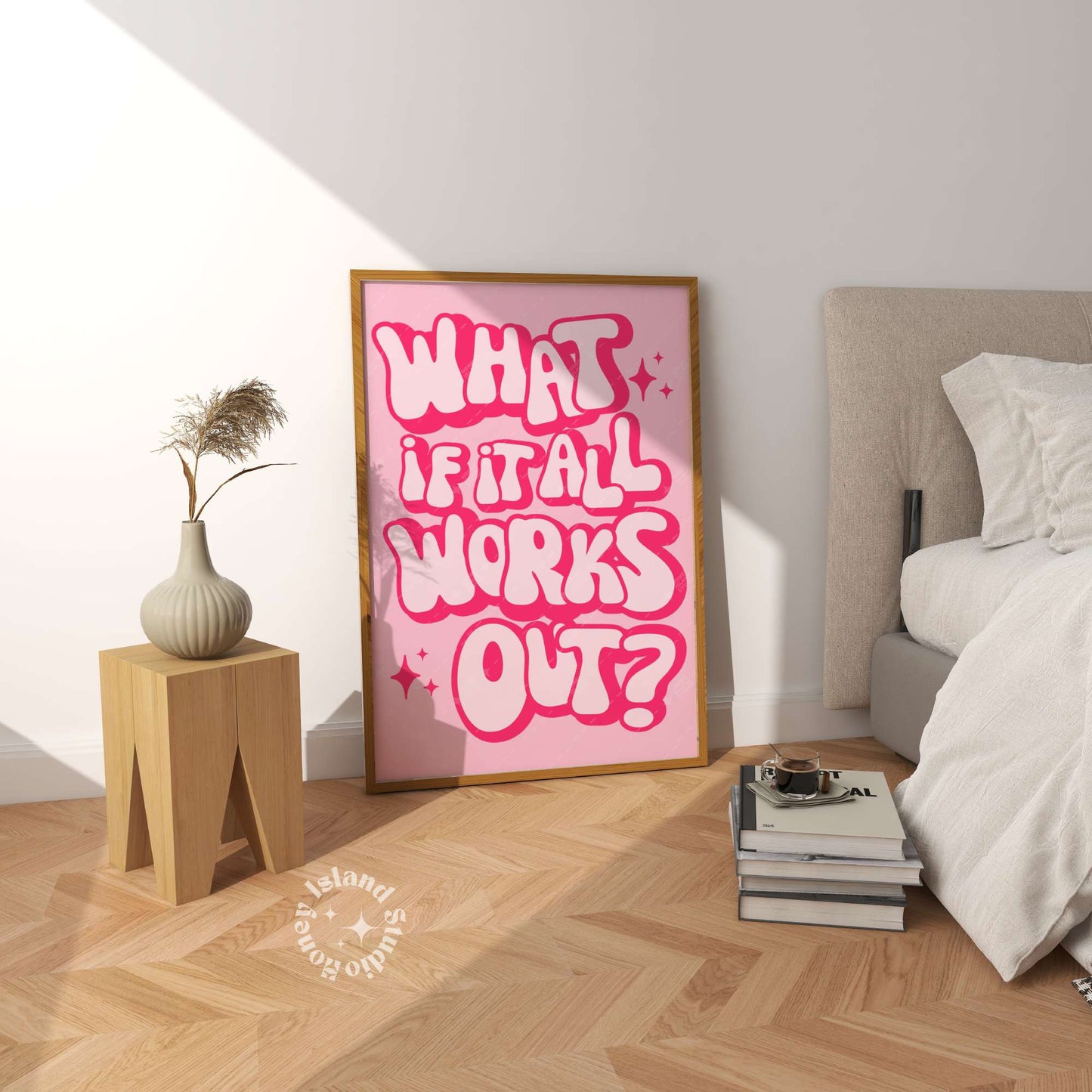 What If It All Works Out Poster Pink