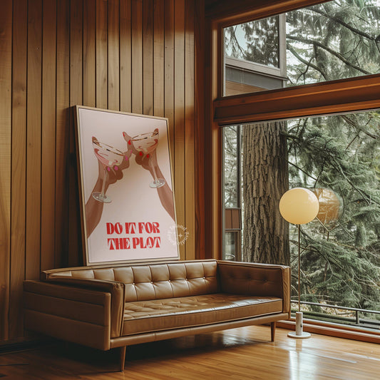 Do It For The Plot Print