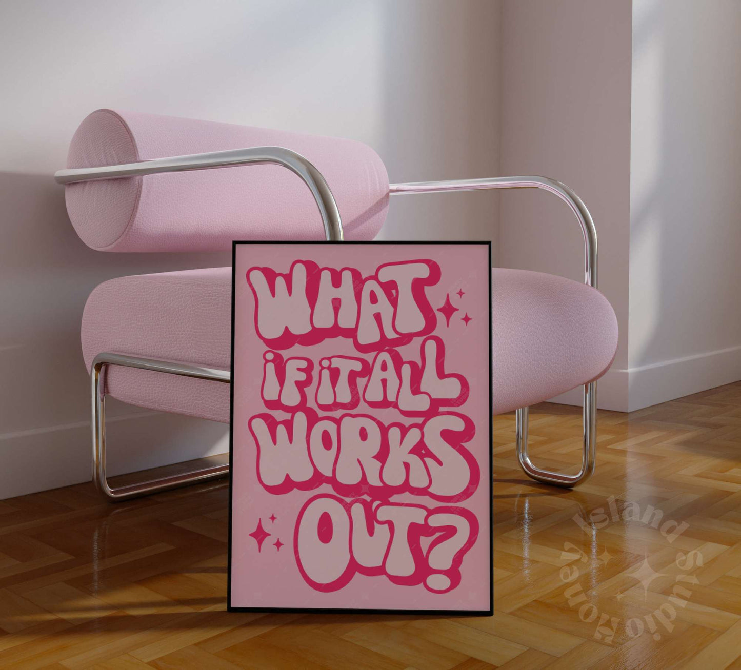 What If It All Works Out Poster Pink