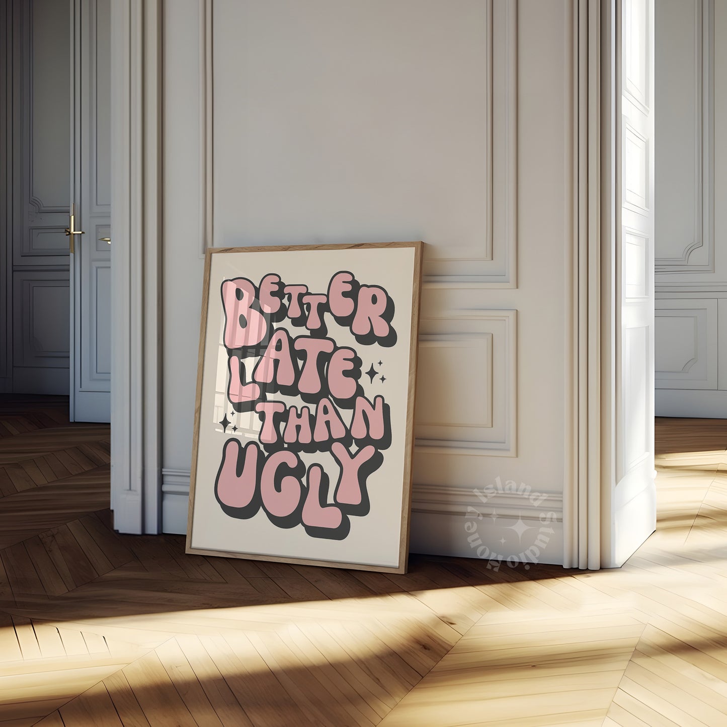 Better Late Than Ugly Poster - Black/Pink
