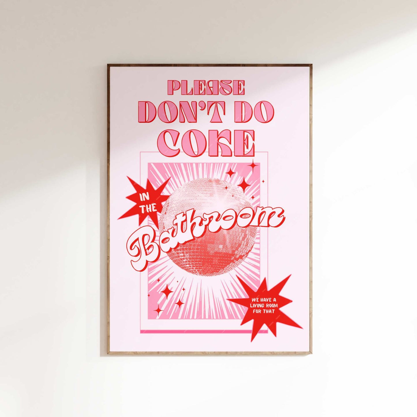 Please Don't Do Coke In The Bathroom - Poster