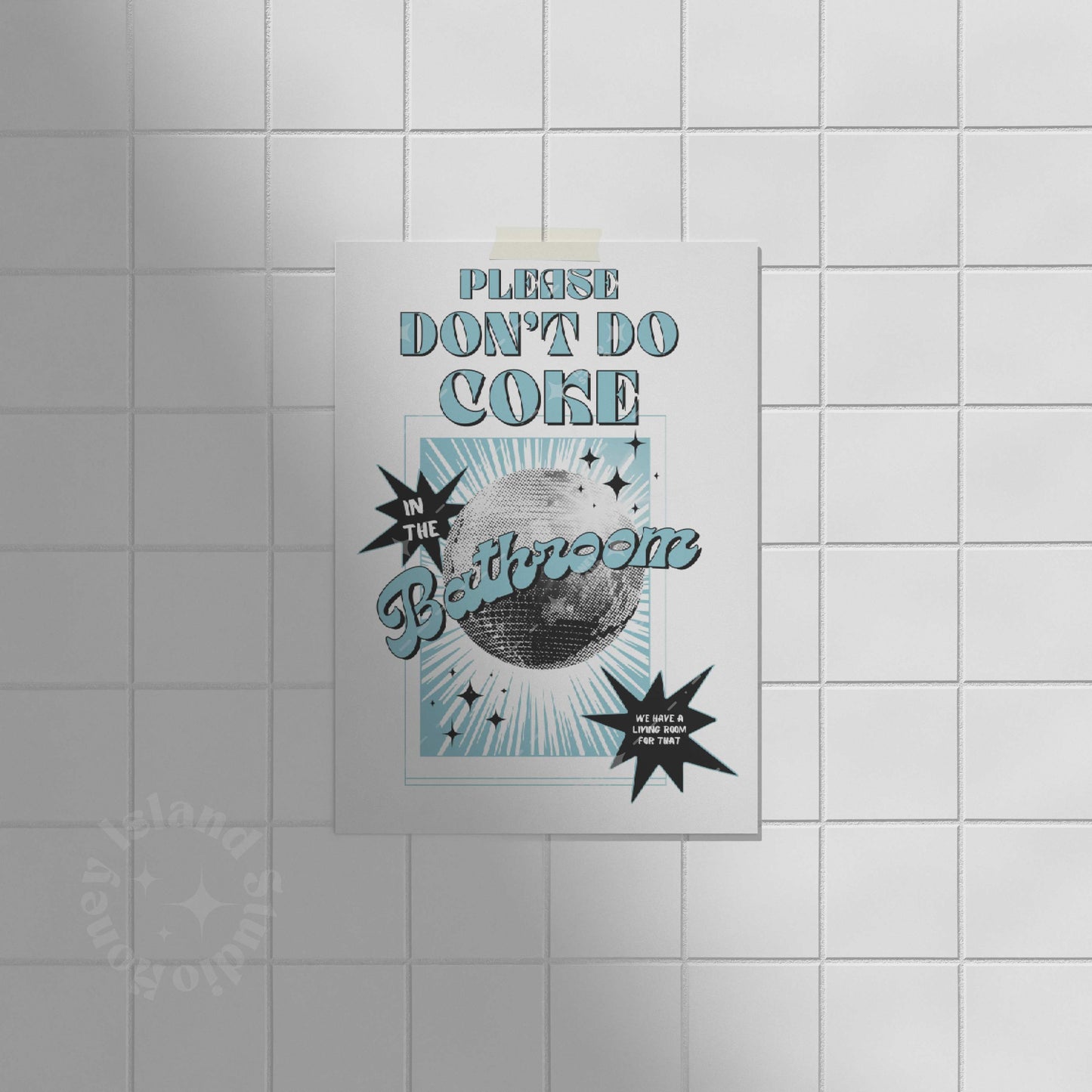 Please Don't Do Coke In The Bathroom - Poster