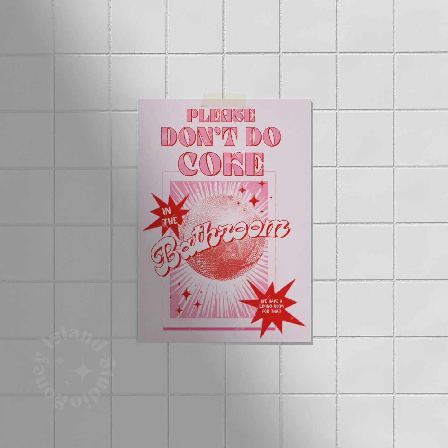 Please Don't Do Coke In The Bathroom - Poster