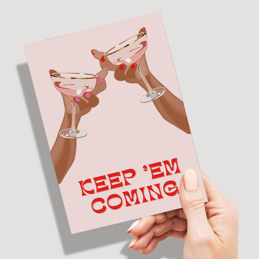 Keep 'Em Coming Pack of 10 Greeting Cards (standard envelopes)