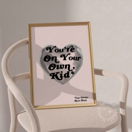 Taylor You're On Your Own, Kid - Digital