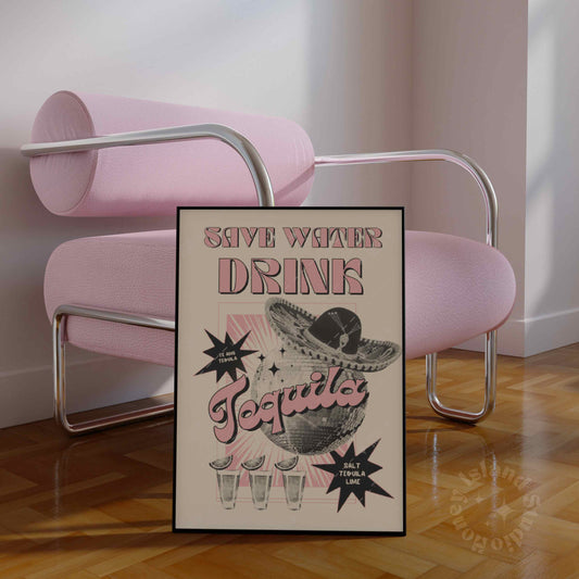 Save Water Tequila Poster