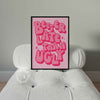 Better Late Than Ugly Poster - Pink
