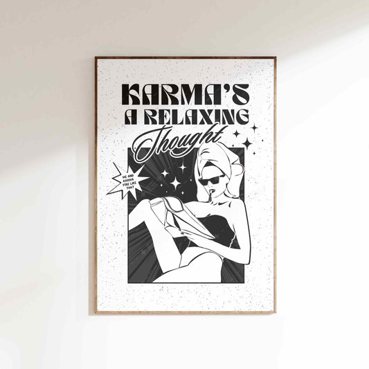 Taylor Karma is a Relaxing Thought Poster
