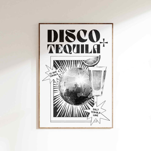 Retro Disco + Tequila (Black/White) - Poster