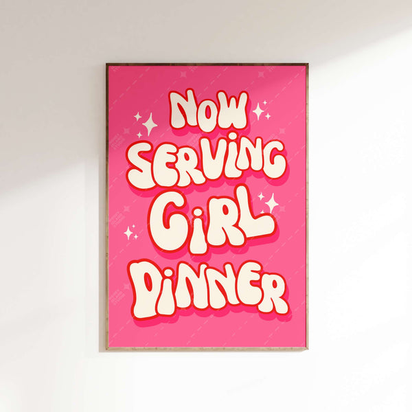 Now serving girl dinner poster - Pink