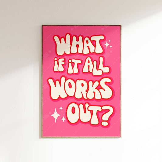 What If It All Works Out Poster