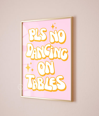 Please No Dancing On Tables Poster
