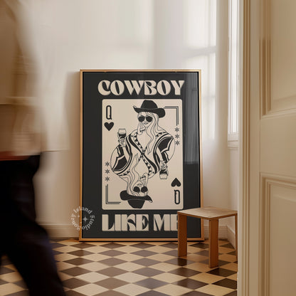 Cowboy Like Me Matte Paper Poster - Black