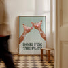 Do It For The Plot Print Sage Green Wall Art