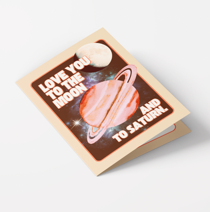 Love you to the Moon and To Saturn - Pack of 10 Greeting Cards with envelopes