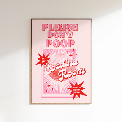Please Don't Poop in the Coke Room Classic Matte Paper Poster