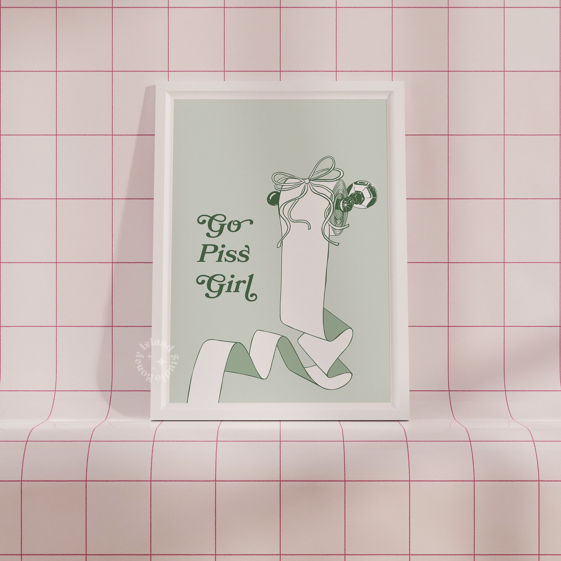 Go Piss Girl Print – Funny Gossip Quote Poster – Sage Green Aesthetic Wall Art for Bathroom or Dorm – Sassy Trendy Typography Decor