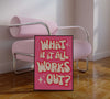 What If It All Works Out Poster