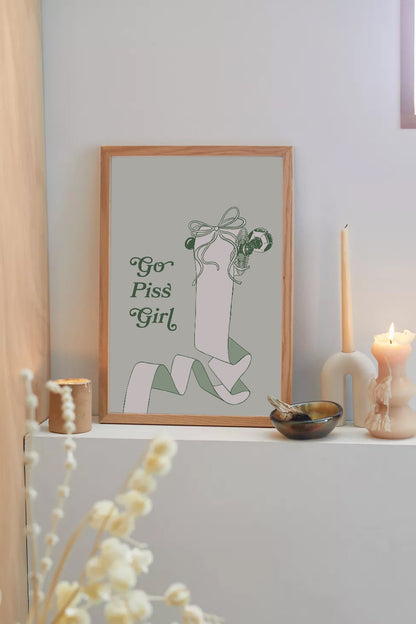 Go Piss Girl Print – Funny Gossip Quote Poster – Sage Green Aesthetic Wall Art for Bathroom or Dorm – Sassy Trendy Typography Decor