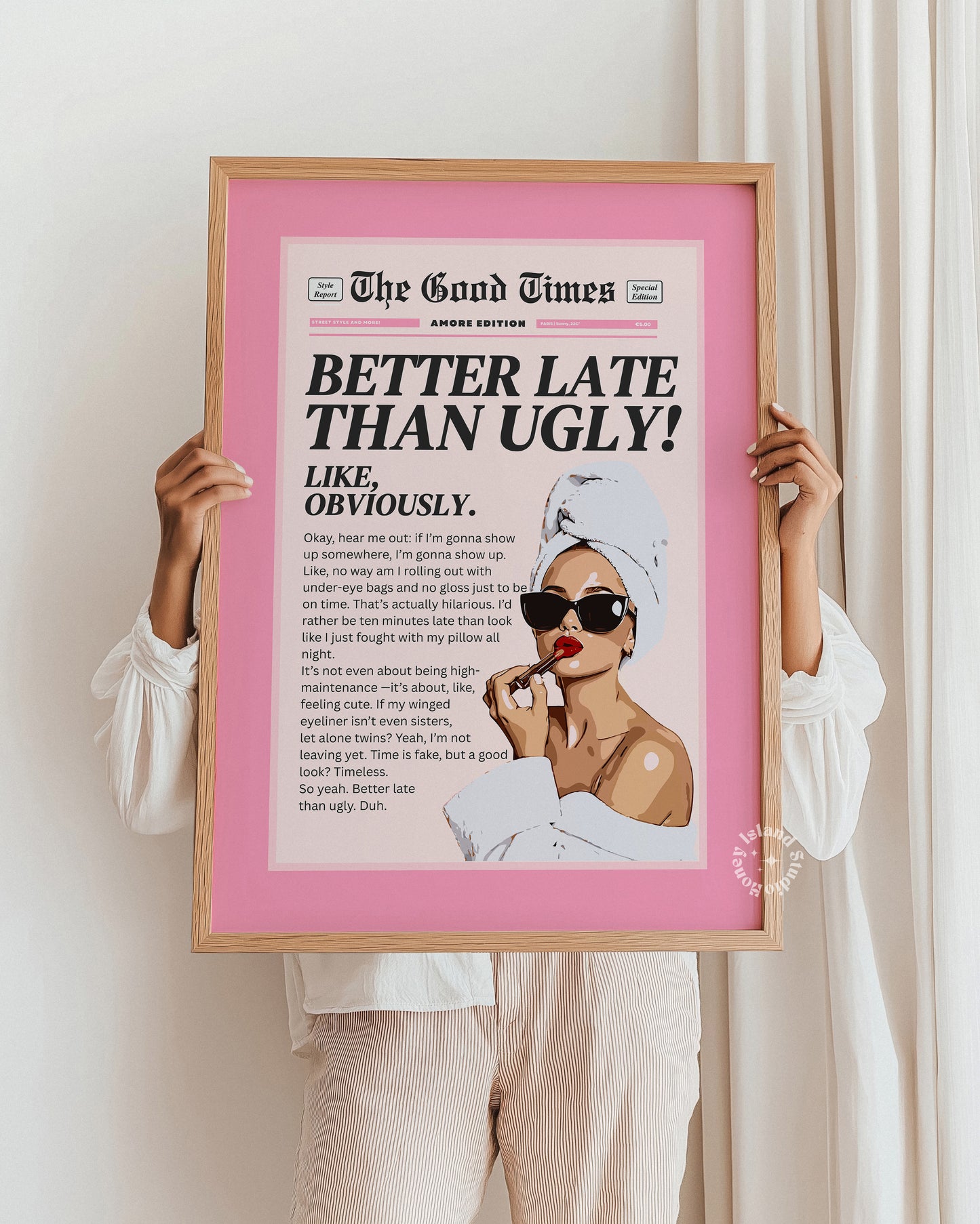 Pink Better Late Than Ugly Pink Matte Poster 