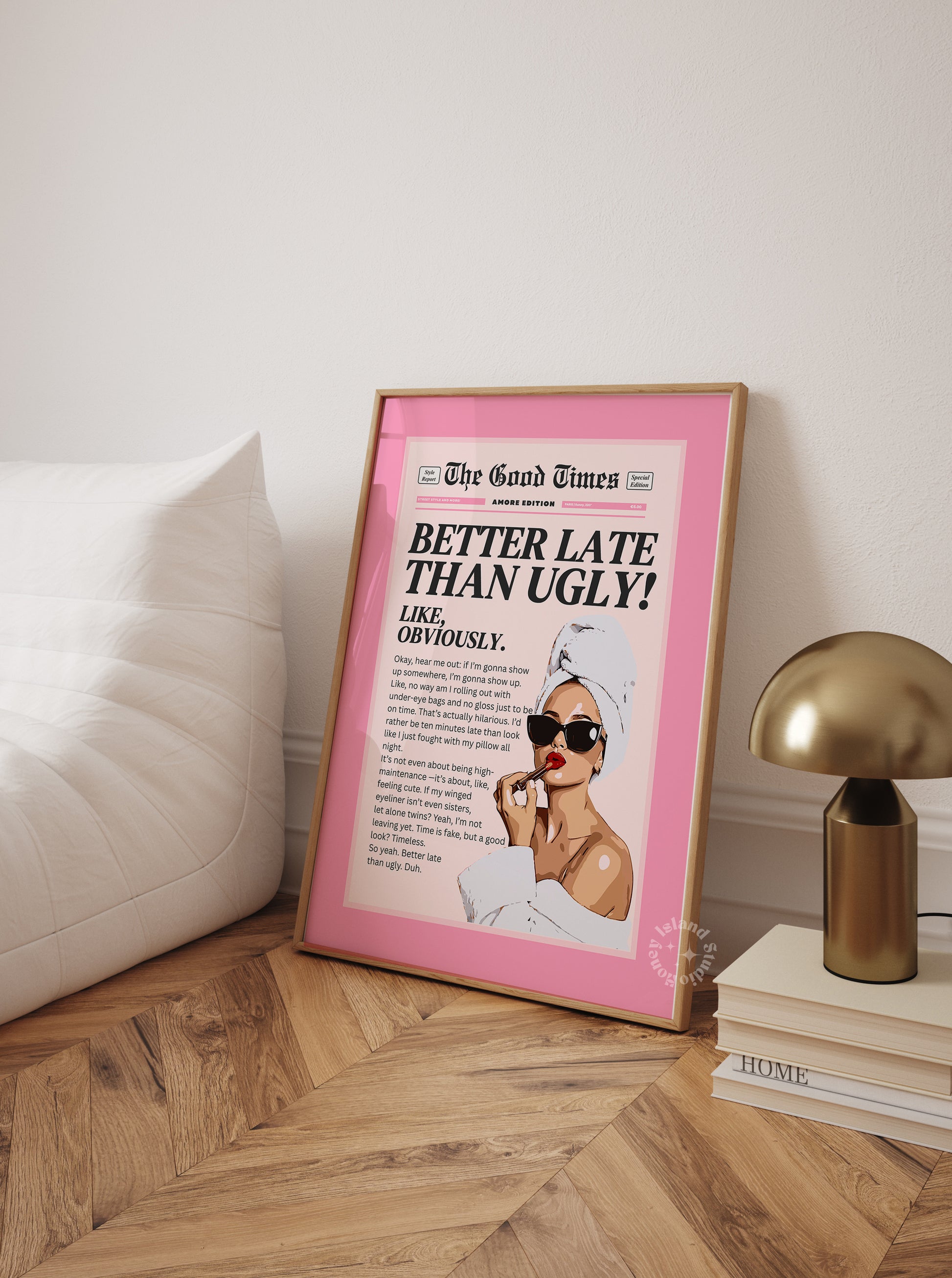 Pink Better Late Than Ugly Pink Matte Poster 