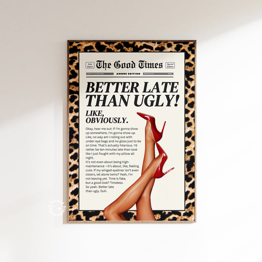 Better Late than Ugly Leopard Wall Art Bathroom Print