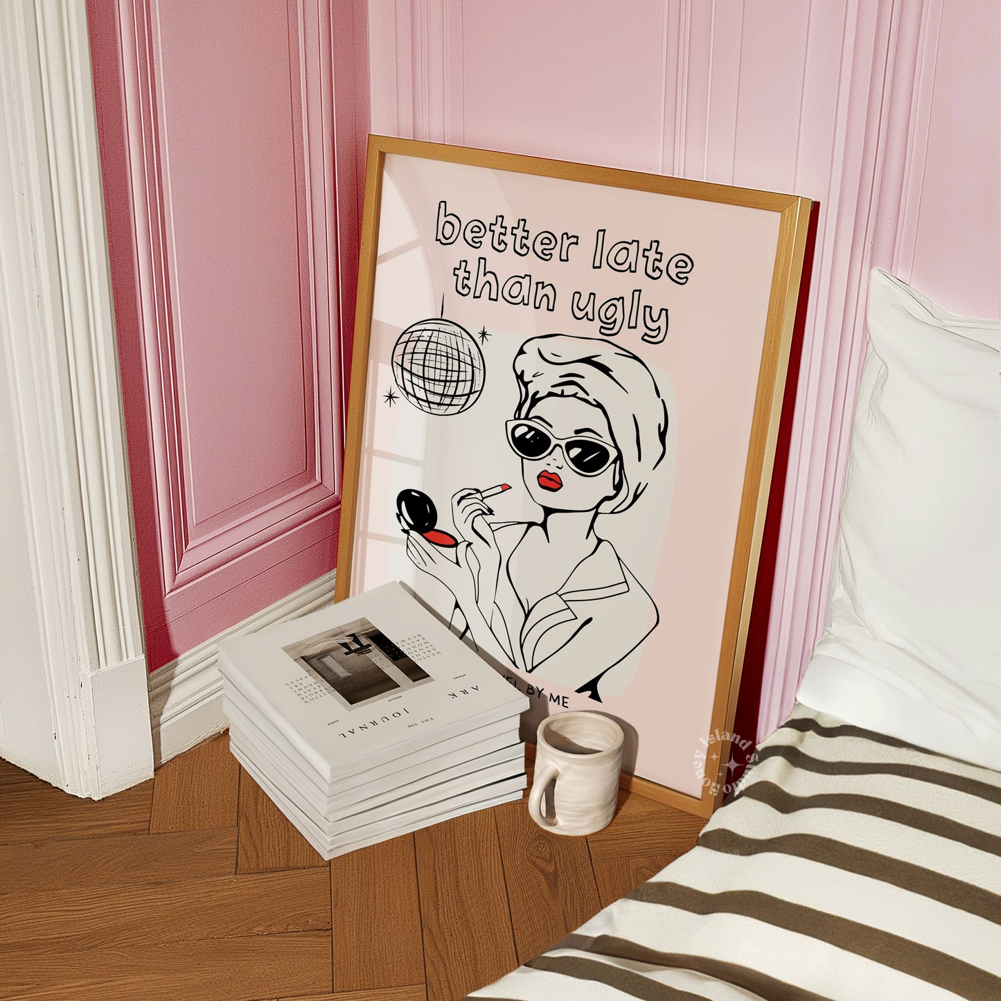 better late than ugly pink print framed on pink wall