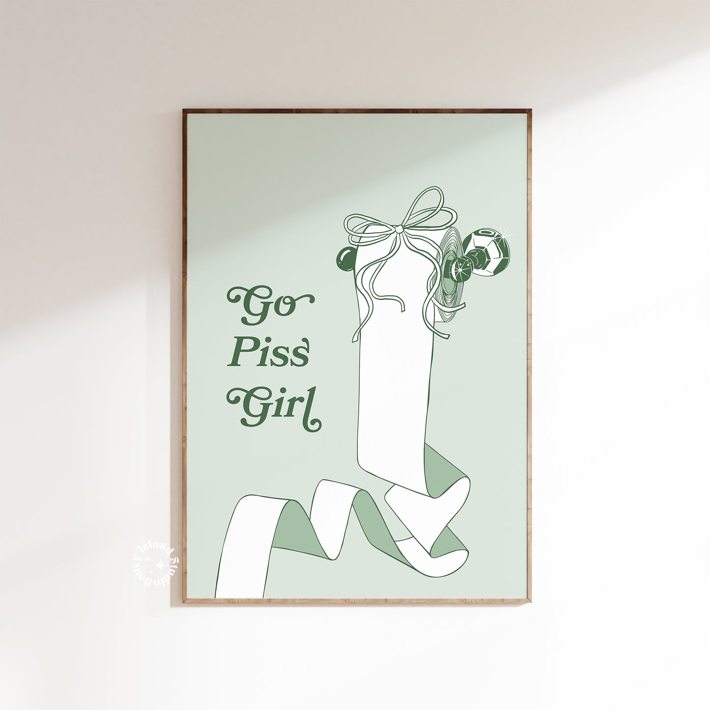 Go Piss Girl Print – Funny Gossip Quote Poster – Sage Green Aesthetic Wall Art for Bathroom or Dorm – Sassy Trendy Typography Decor