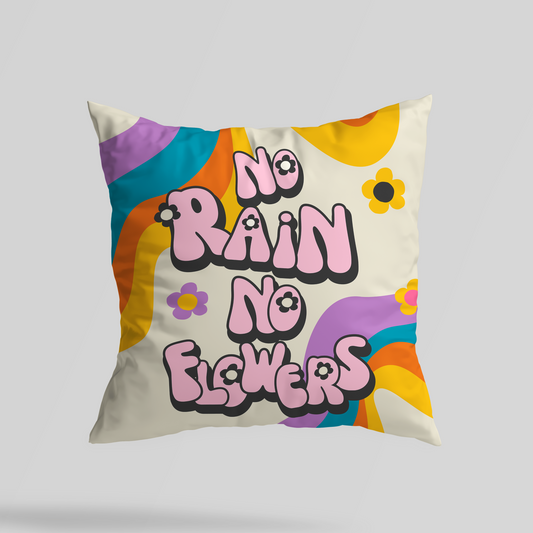 No Rain, No Flowers Groovy Throw Pillow