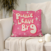 Please leave by 9 Throw Pillow