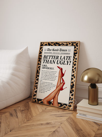 Better Late than Ugly Leopard Wall Art Bathroom Print