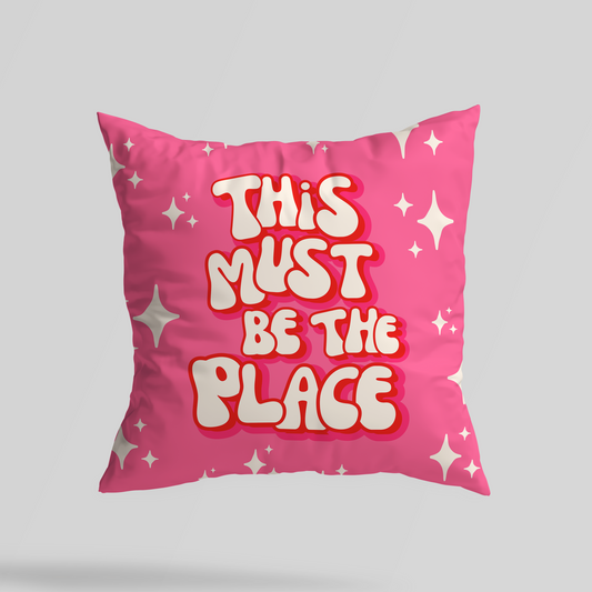 This Must be The Place Throw Pillow Pink